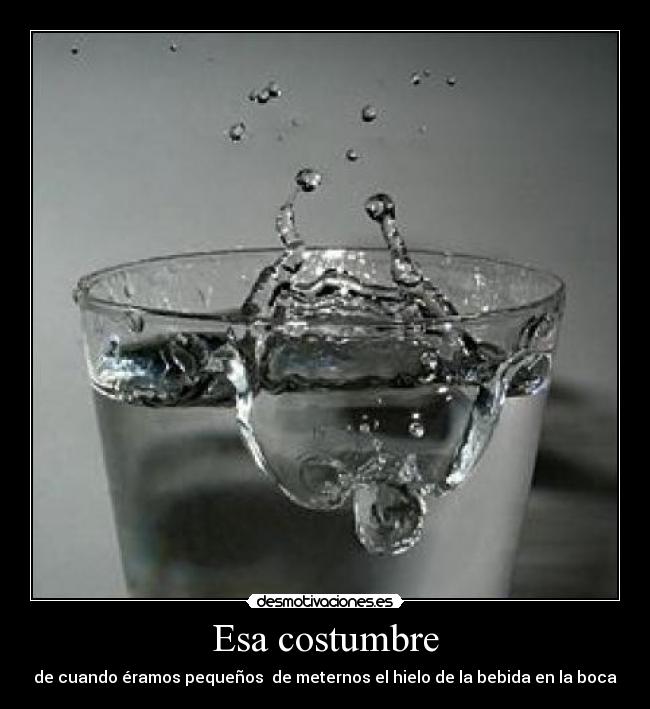 Esa costumbre - 