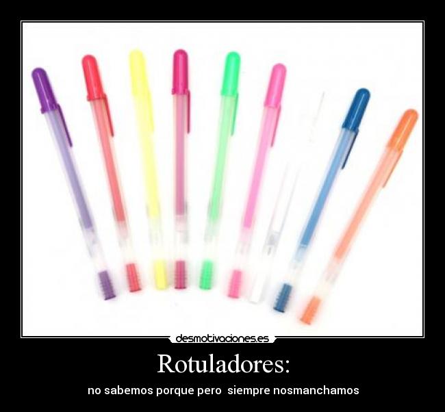 Rotuladores: -