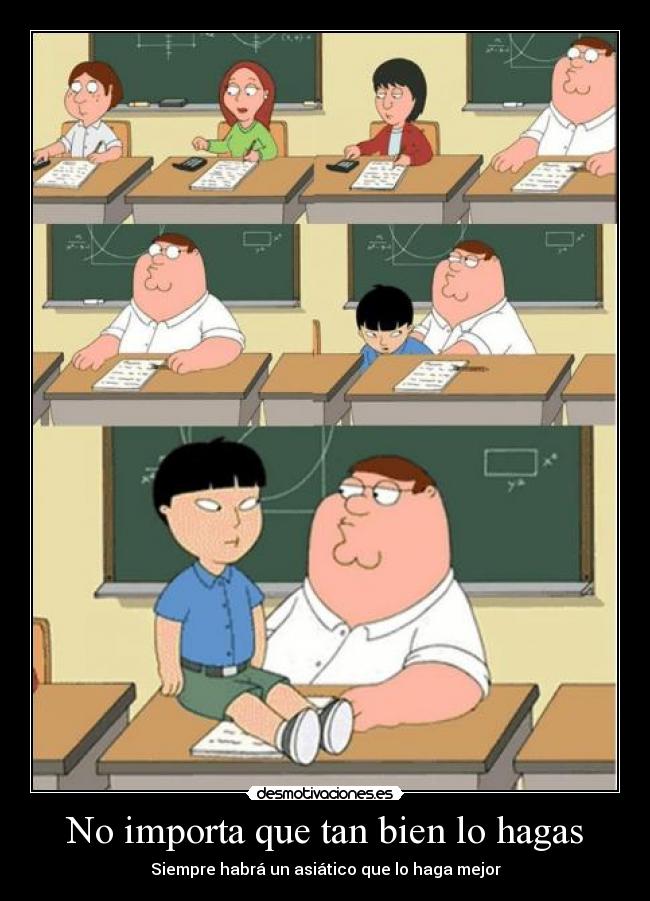 No importa que tan bien lo hagas -