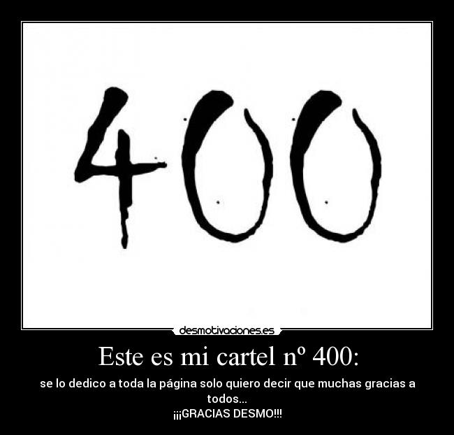 Este es mi cartel nº 400: - 