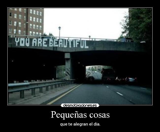 Pequeñas cosas - que te alegran el día.