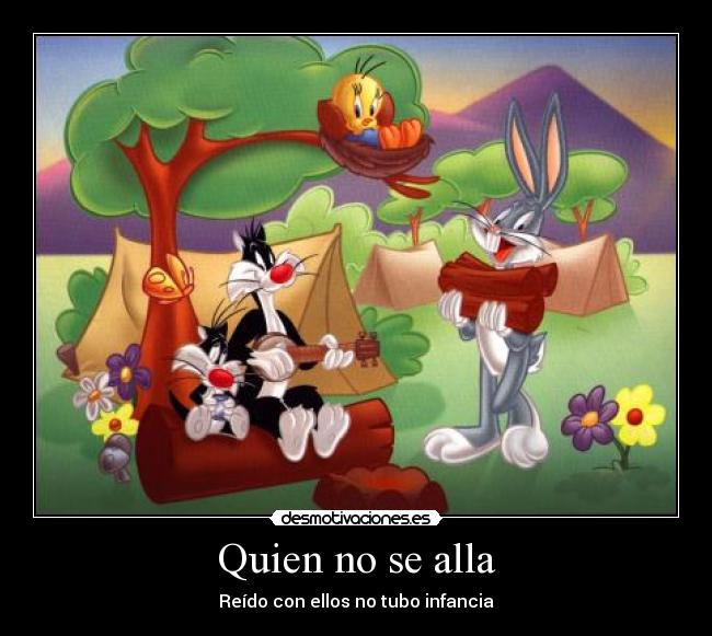 Quien no se alla - Reído con ellos no tubo infancia