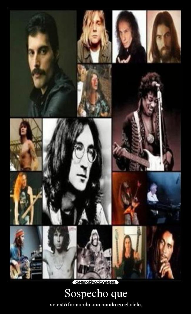 Sospecho que - se está formando una banda en el cielo.