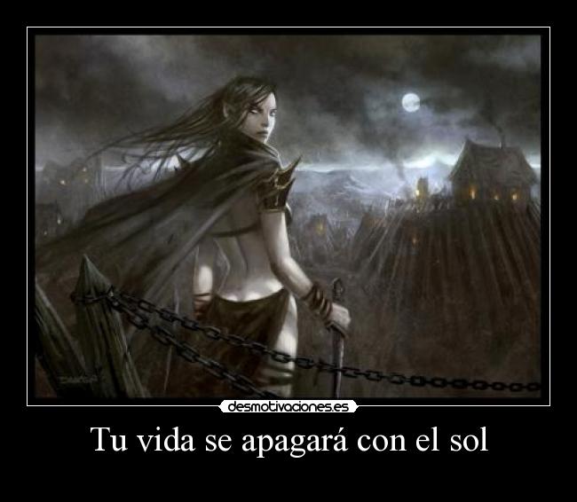 Tu vida se apagará con el sol - 