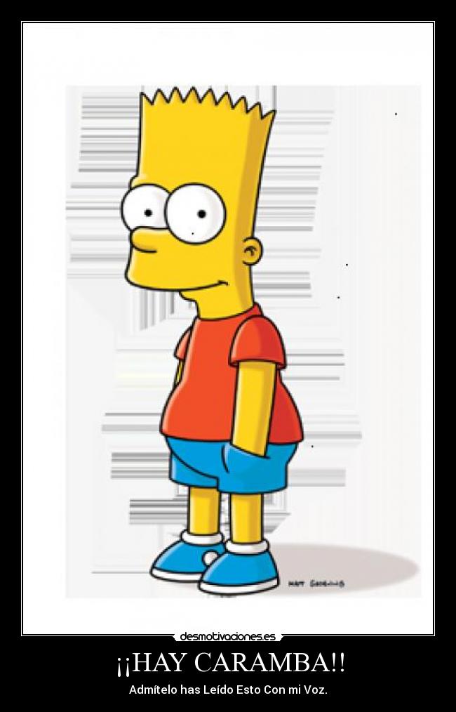 ¡¡HAY CARAMBA!! - Admítelo has Leído Esto Con mi Voz.