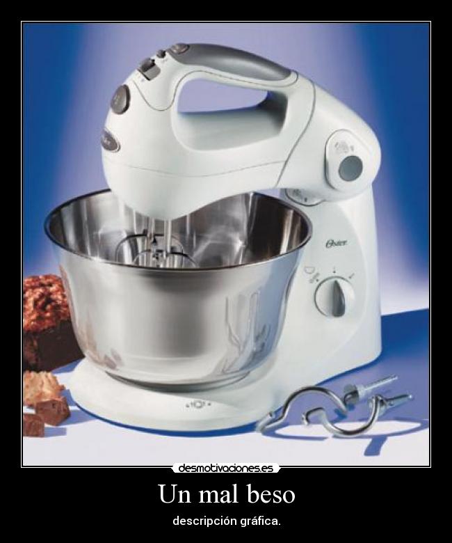 Un mal beso - descripción gráfica.