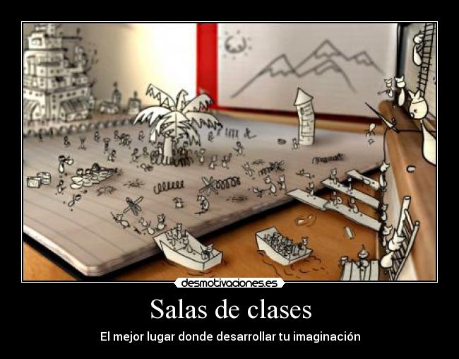 Salas de clases - El mejor lugar donde desarrollar tu imaginación