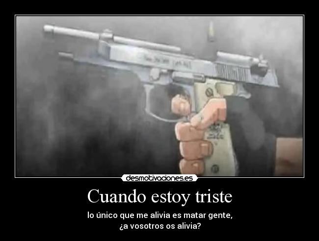 Cuando estoy triste -