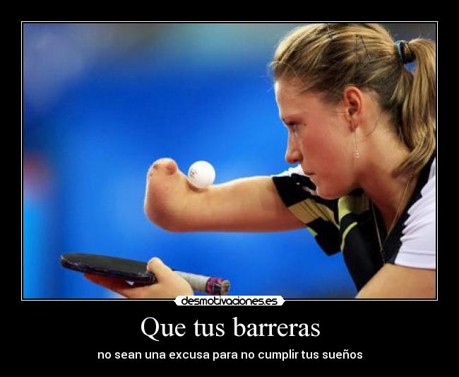 Que tus barreras -
