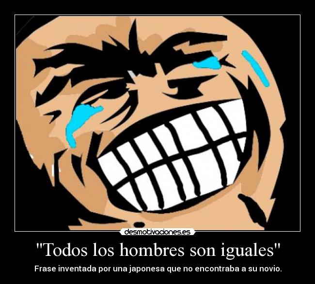 Todos los hombres son iguales -