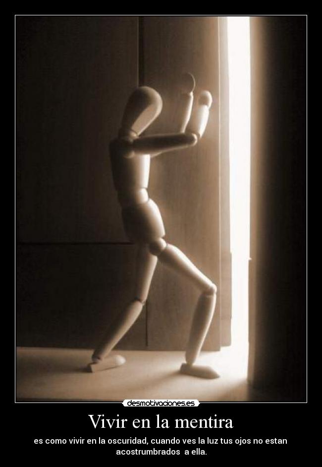 carteles mentira mentira luz desmotivaciones