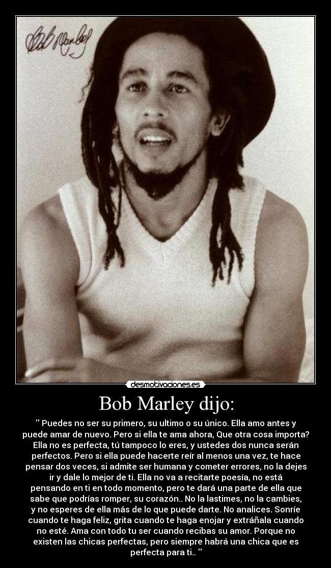 Bob Marley dijo: -