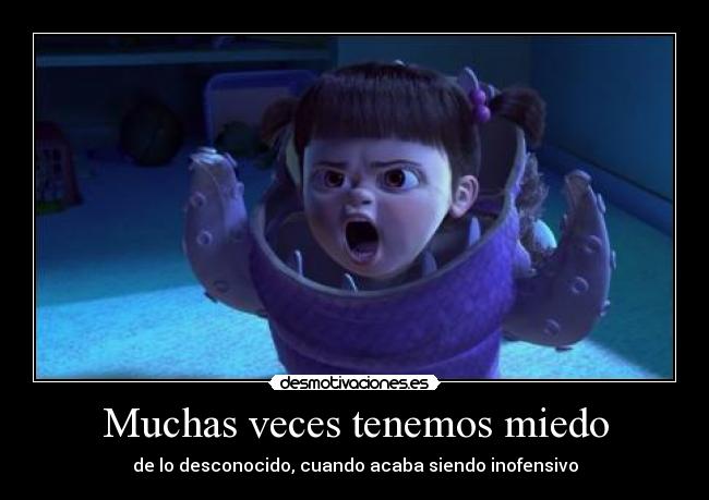 Muchas veces tenemos miedo | Desmotivaciones Muchas veces tenemos miedo | Desmotivaciones