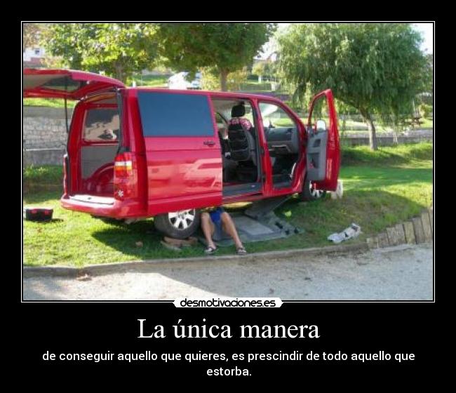 La única manera -