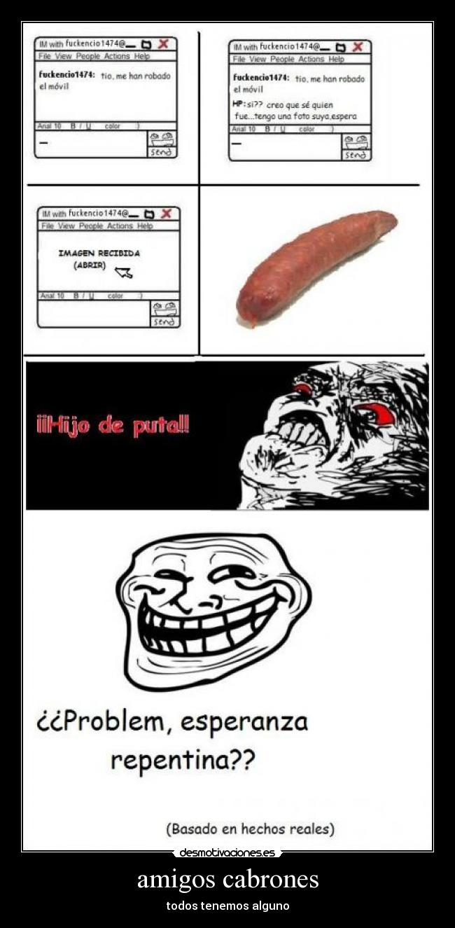 amigos cabrones - todos tenemos alguno