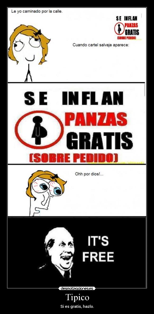 Tipico - Si es gratis, hazlo.