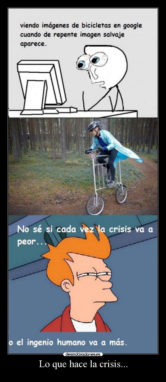 Lo que hace la crisis... -