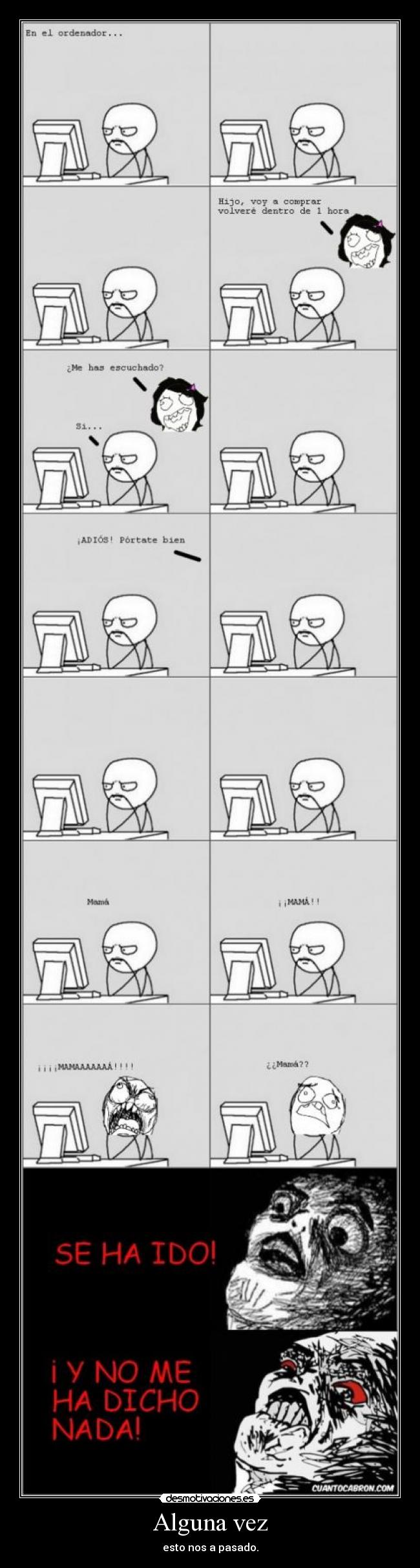 Alguna vez - esto nos a pasado.