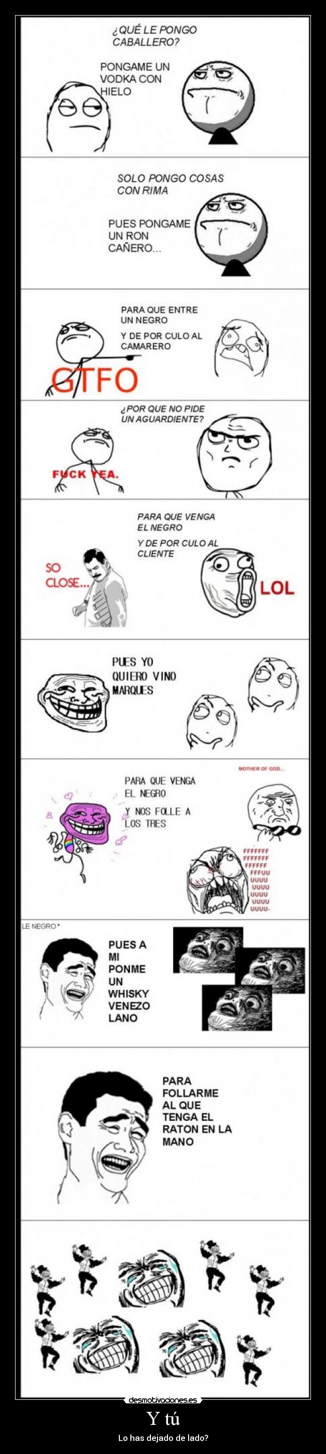 Y tú - Lo has dejado de lado?