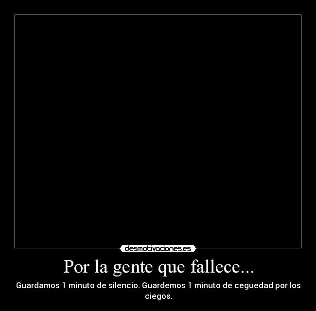 Por la gente que fallece... -