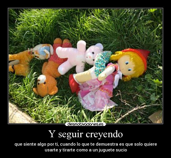 Y seguir creyendo -