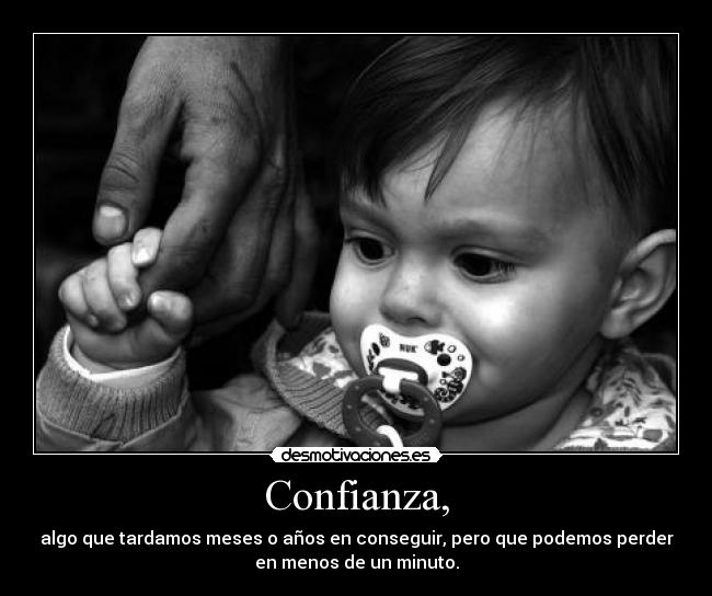 Confianza, -