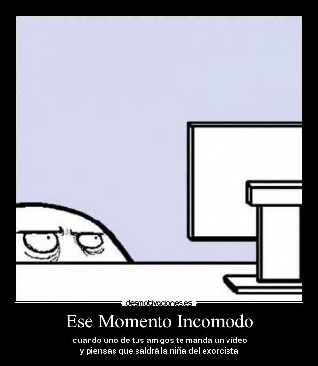 Ese Momento Incomodo -