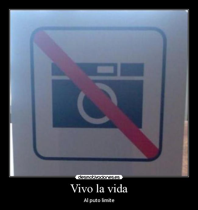 Vivo la vida - Al puto limite