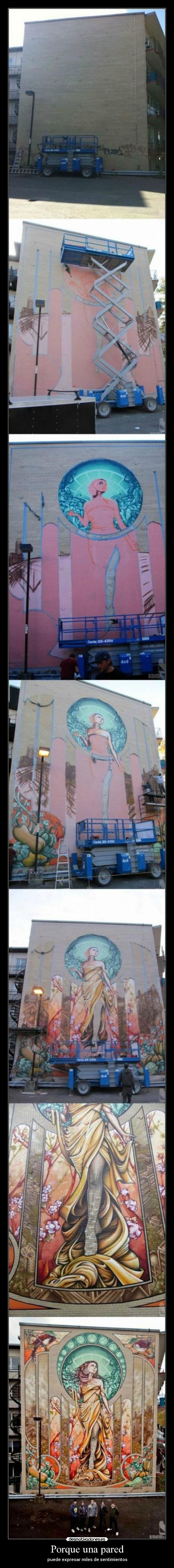 Porque una pared - puede expresar miles de sentimientos