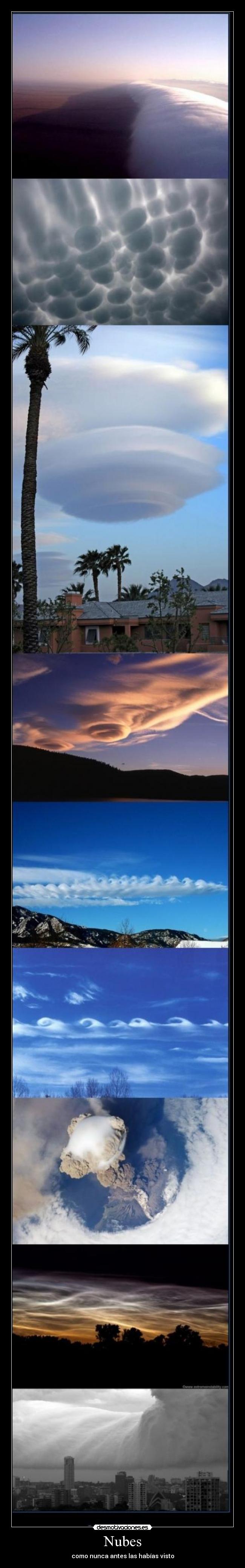 Nubes - como nunca antes las habías visto