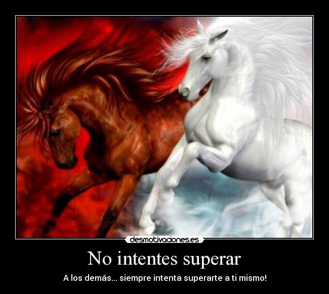 No intentes superar - 