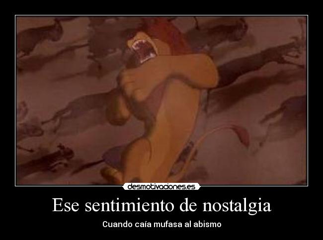 Ese sentimiento de nostalgia - 