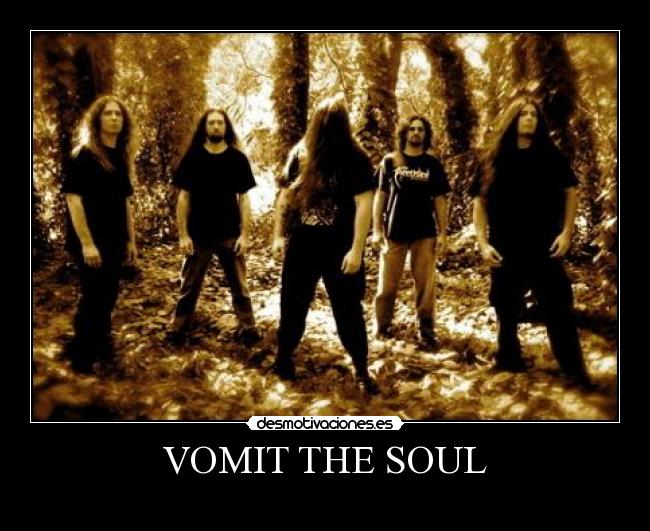 VOMIT THE SOUL - 