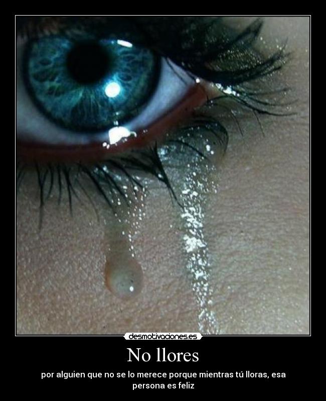 No llores -