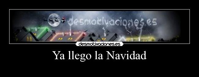 Ya llego la Navidad - 