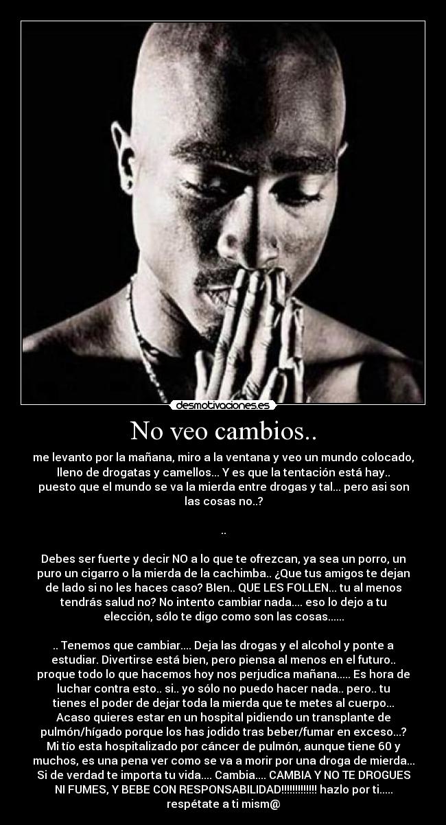 carteles tupac changes adaptado mensaje motivador cuida salud clanantifas kaf desmotivaciones