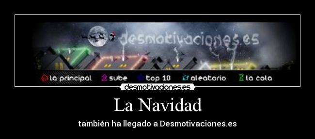 La Navidad - también ha llegado a Desmotivaciones.es