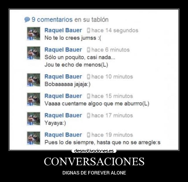 CONVERSACIONES - DIGNAS DE FOREVER ALONE