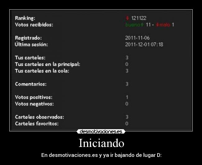 Iniciando - En desmotivaciones.es y ya ir bajando de lugar D: