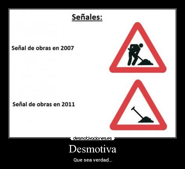 Desmotiva - Que sea verdad...