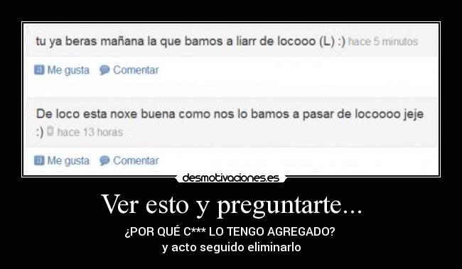 Ver esto y preguntarte... - ¿POR QUÉ C*** LO TENGO AGREGADO?
y acto seguido eliminarlo