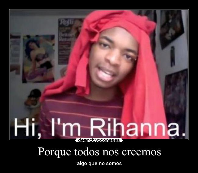 Porque todos nos creemos -