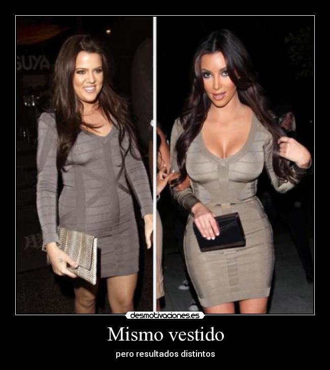 Mismo vestido - pero resultados distintos