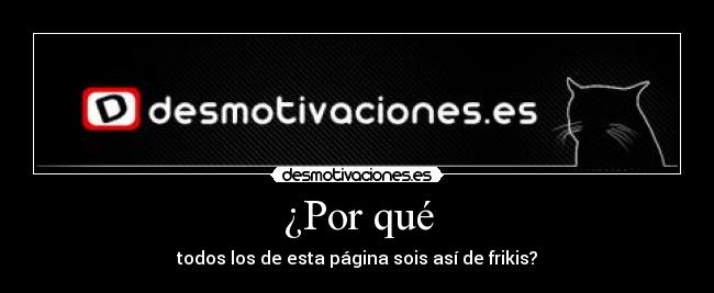 ¿Por qué - 