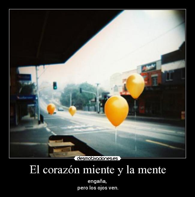 El corazón miente y la mente - 