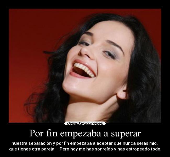 Por fin empezaba a superar - 