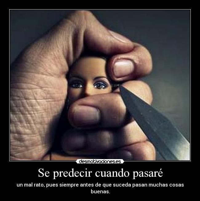 Se predecir cuando pasaré - 