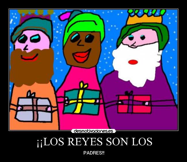 ¡¡LOS REYES SON LOS - 