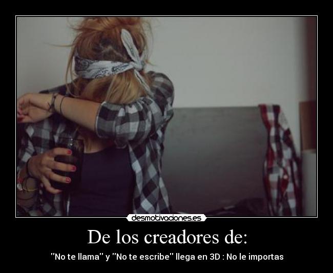 De los creadores de: -