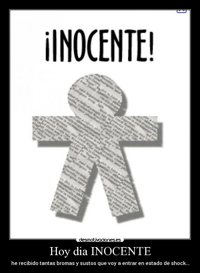 Hoy dia INOCENTE -